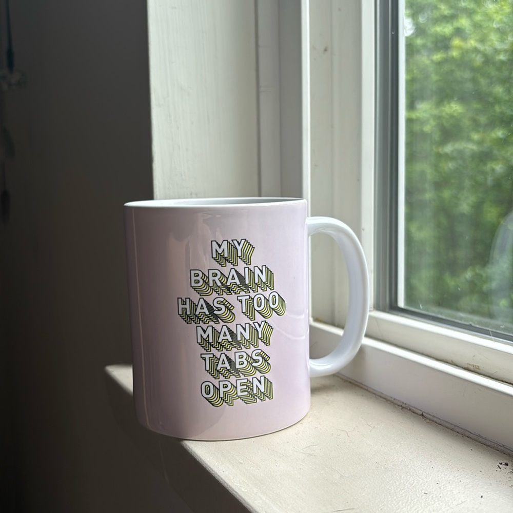 My brain has too many tabs open mug - Picture 2 of 2